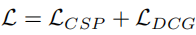 Combined loss LCSP + LDCG
