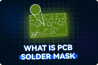 Solder Mask: The Layer That Quietly Prevents PCB Failures