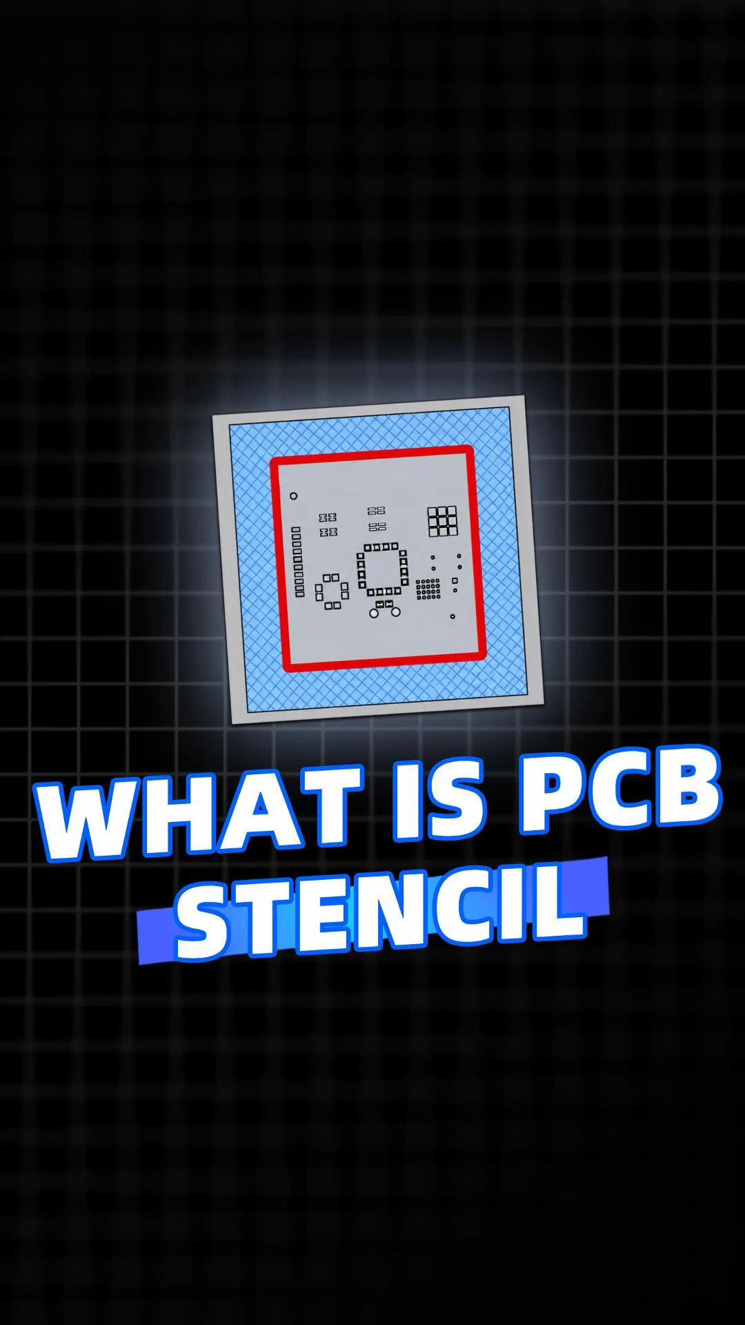 Your Soldering Problem May Start Here | PCB Stencil Selection Explained