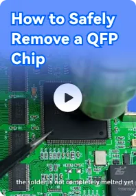 How to Safely Remove a QFP Chip