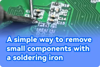 A Simple Way to Remove Small Somponents with a Soldering Iron