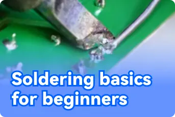 Soldering Basics for Beginners