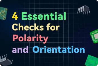 4 Checks Before You Solder