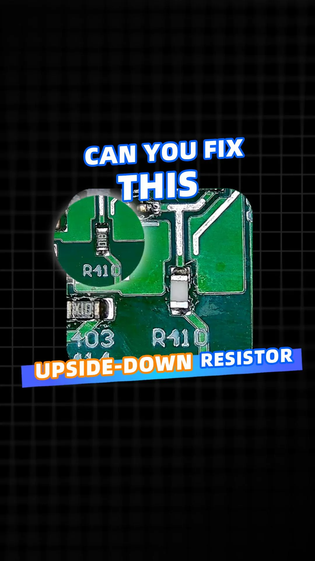 How to Repair an Upside-Down SMD Resistor on PCB