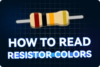 Resistor Color Codes: Read Them in Seconds